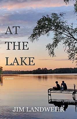 Book Review: 'At the Lake' by Jim Landwehr