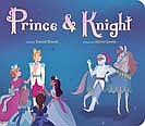 The “Prince & Knight” was written by Daniel Haack and illustrated by Stevie Lewis. It was published by Little Bee Books in 2020 and distributed by Simon & Schuster. (Image courtesy of simonandschuster.com)