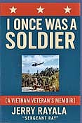 Please join us for a special afternoon event celebrating Jerry Rayala’s memoir, “I Once Was a Soldier: A Vietnam Veteran’s Memoir,” Sept. 4, 4 p.m. at the Koller Memorial Library in Manitowish Waters. (Contributed photograph)